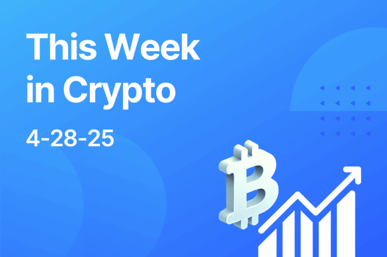 This Week in Crypto 4-28-25