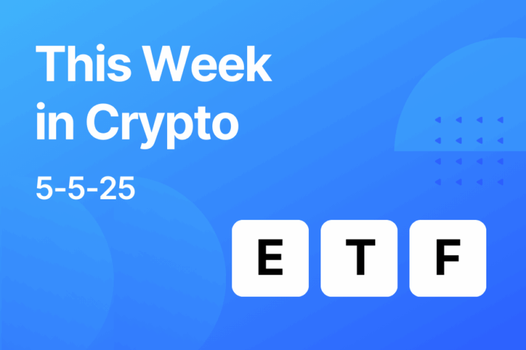 This Week in Crypto 5-5-25