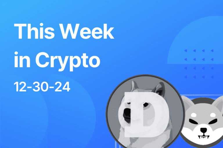 This Week in Crypto 12-30-24